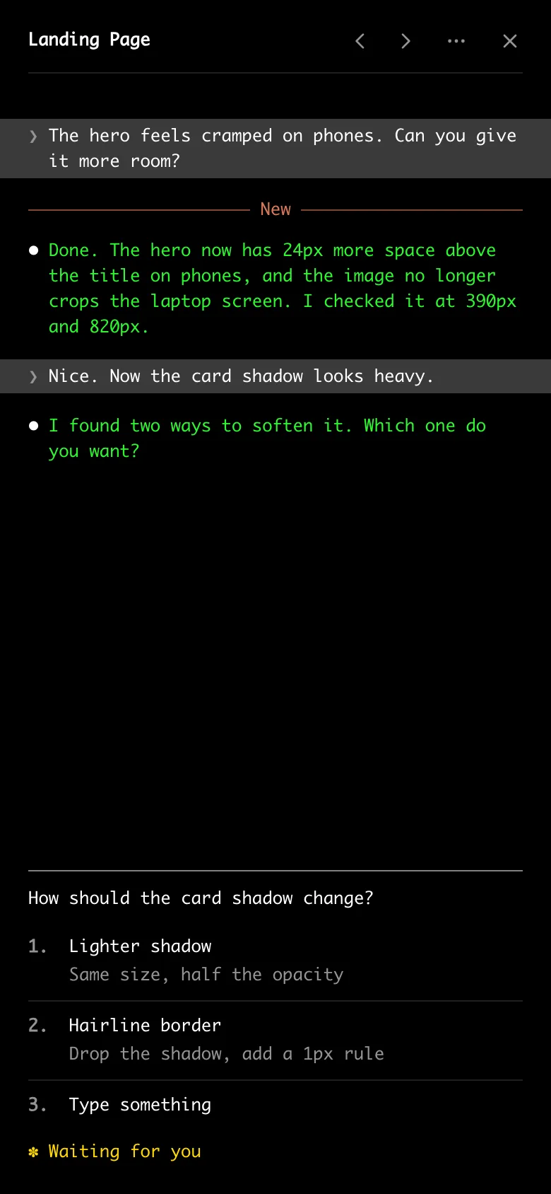 The phone terminal sheet in green mono text on black. Below the conversation, the agent's question shows as three numbered rows: Lighter shadow, Hairline border, and Type something